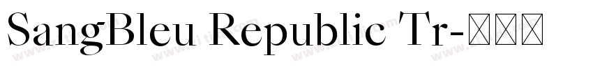 SangBleu Republic Tr字体转换